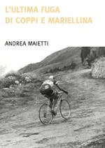 L' ultima fuga di Coppi e Mariellina