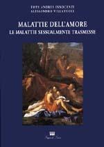 Malattie dell'amore. Le malattie sessualmente trasmesse