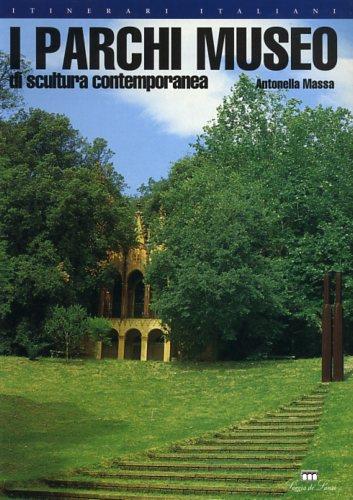 I parchi museo di scultura contemporanea in Italia - Antonella Massa - copertina