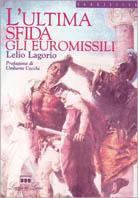 L' ultima sfida agli euromissili - Lelio Lagorio - copertina