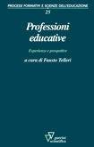 Professioni educative. Esperienze e prospettive