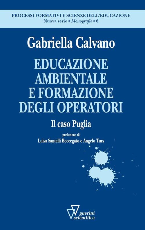 Educazione ambientale e formazione degli operatori. Il caso Puglia - Gabriella Calvano - copertina