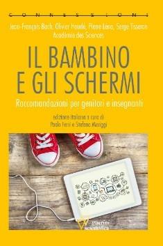 Il bambino e gli schermi. Raccomandazioni per genitori e insegnanti - copertina