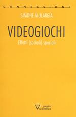 Videogiochi. Effetti (sociali) speciali