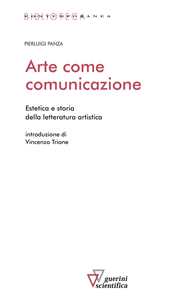 Image of Arte come comunicazione. Estetica e storia della letteratura artistica