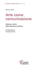 Arte come comunicazione. Estetica e storia della letteratura artistica