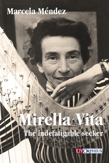 Mirella Vita. The indefatigable seeker - Marcela Méndez - copertina