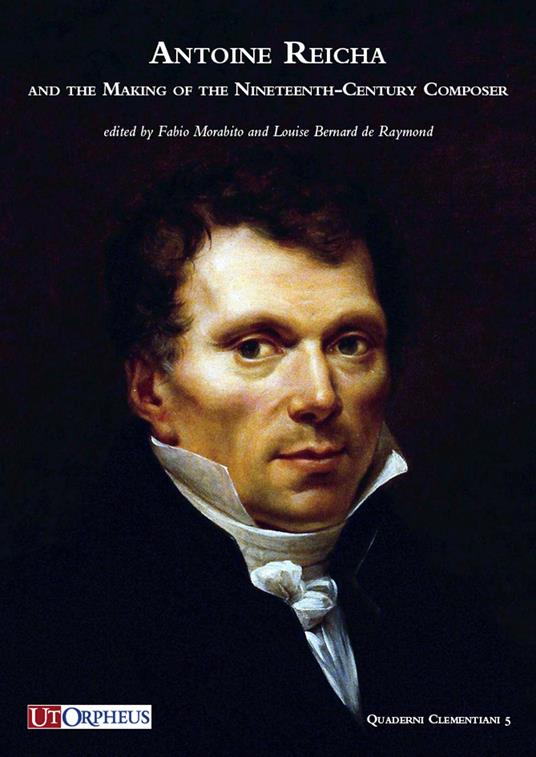 Antoine Reicha and the Making of the Nineteenth-Century Composer - copertina