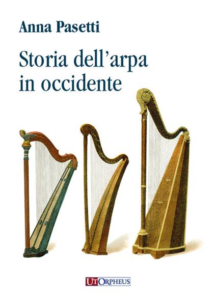 Storia dell'arpa in occidente - Anna Pasetti - copertina