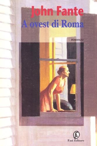 A ovest di Roma - John Fante - copertina