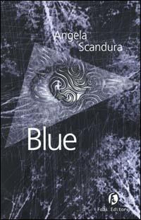 Blue - Angela Scandura - copertina