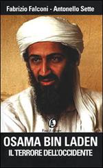 Osama bin Laden. Il terrore dell'Occidente