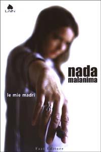 Le mie madri - Nada Malanima - copertina