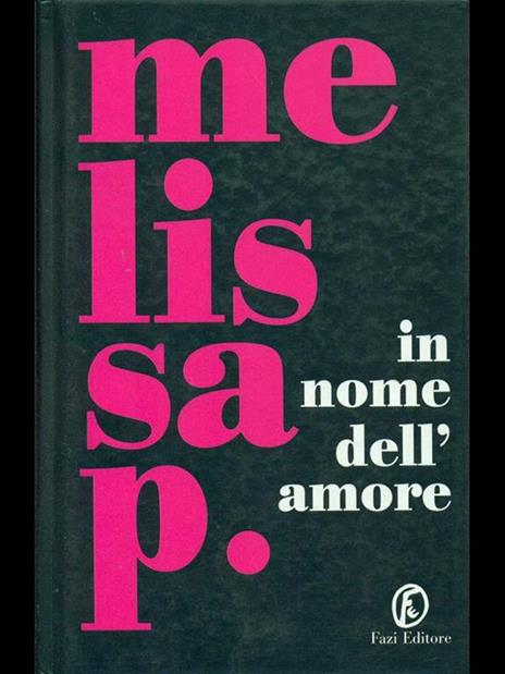 In nome dell'amore - Melissa P. - 3