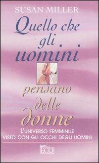 Quello che gli uomini pensano delle donne - Susan Miller - copertina