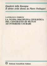 La nuova disciplina civilistica del contratto di mutuo ad interessi usurari