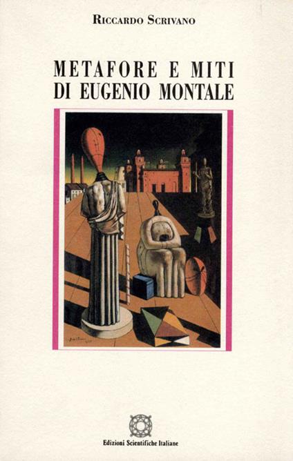 Metafore e miti di Eugenio Montale - Riccardo Scrivano - copertina