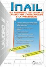 INAIL. Gli adempimenti dei datori di lavoro per l'assicurazione e la prevenzione