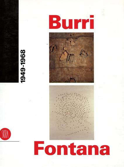 Burri e Fontana (1949-1968). Ediz. italiana e inglese - copertina