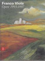 Franco Viola. Opere recenti (1993-1997). Ediz. italiana e inglese