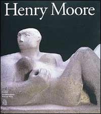 Henry Moore 1898-1986. Ediz. tedesca - copertina