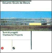 Eduardo Souto de Moura. Temi di progetti/themes for projects. Ediz. italiana e inglese - Hernandez Lopez - copertina