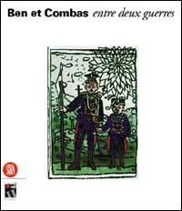 Ben et Combas. Entre deux guerres. Ediz. francese e inglese - copertina