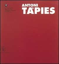 Tapies Antoni. Ediz. italiana e tedesca. Vol. 2 - Pierre Casé - copertina