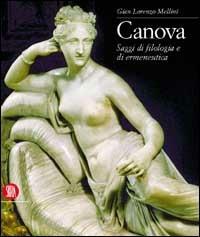 Canova. Saggi di filologia e di ermeneutica - G. Lorenzo Mellini - copertina