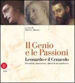 Il genio e le passioni. Leonardo e il cenacolo