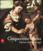 Cinquecento veneto. Dipinti dall'Ermitage