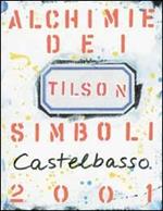 Joe Tilson. Alchimie dei simboli 2001. Ediz. italiana e inglese