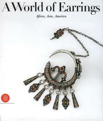 World of earrings. Africa, Asia, America - Anne Van Cutsem - copertina