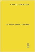 Leiko Ikemura. Lichtjahre. Annes lumière