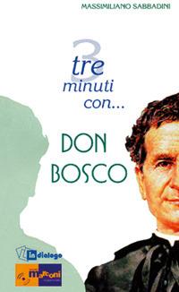 Tre minuti con... don Bosco - Massimiliano Sabbadini - copertina