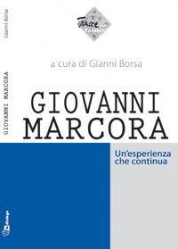 Giovanni Marcora. Un'esperienza che continua - Gianni Borsa,Gianni Mainini - copertina