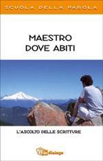 Maestro dove abiti