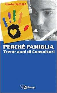 Perché famiglia - Massimo Bettetini - copertina