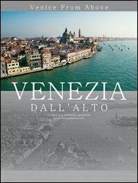 Venezia dall'alto. Venice from alove. Ed. economica - Giampaolo Agostinelli - copertina