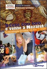 Scese con loro e venne a Nazaret. Adorazione eucaristica 2011 - copertina