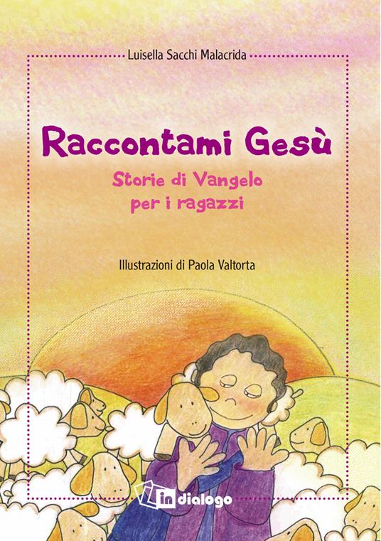 Raccontami Gesù. Storie di Vangelo per i ragazzi - Luisella Sacchi - copertina