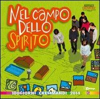 Nel campo dello Spirito. Cammino cresimandi - copertina