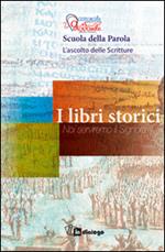 I libri storici. Noi serviremo il Signore. Scuola della Parola