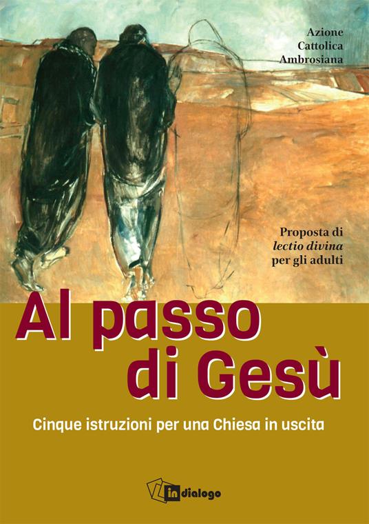 Al passo con Gesù. Cinque istruzioni per una Chiesa in uscita - copertina