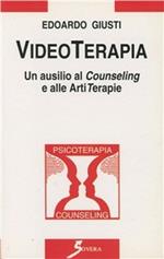 Videoterapia. Un ausilio al counseling e alle artiterapie