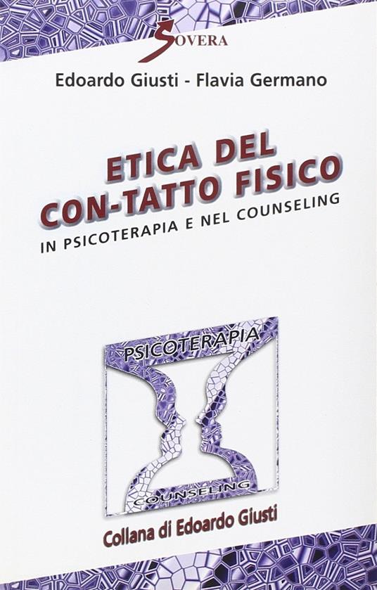 Etica del con-tatto fisico in psicoterapia e nel counseling video