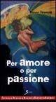 Per amore o per passione