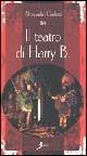 Il teatro di Harry B.