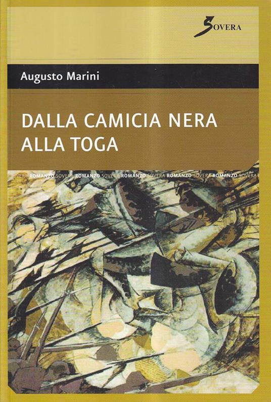 Dalla camicia nera alla toga - Augusto Marini - copertina