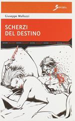 Scherzi del destino